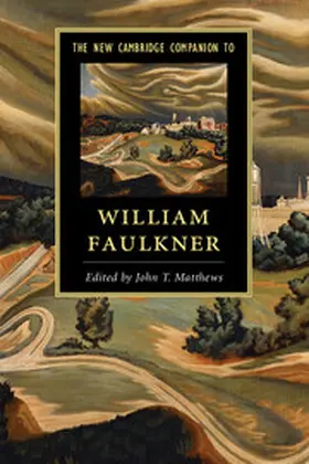 Matthews | The New Cambridge Companion to William Faulkner | Buch | 978-1-107-05038-9 | www.sack.de