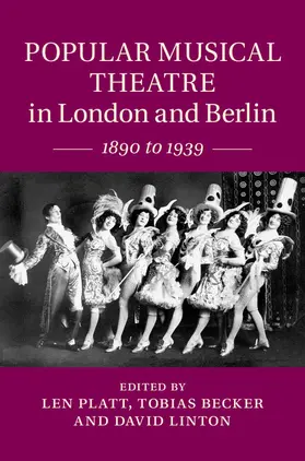 Platt / Becker / Linton |  Popular Musical Theatre in London and Berlin | Buch |  Sack Fachmedien
