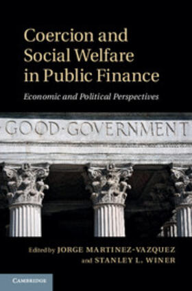 Martinez-Vazquez / Winer | Coercion and Social Welfare in Public Finance | Buch | 978-1-107-05278-9 | sack.de