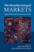 Brousseau / Glachant |  The Manufacturing of Markets | Buch |  Sack Fachmedien