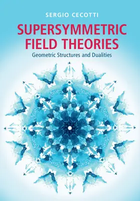 Cecotti |  Supersymmetric Field Theories | Buch |  Sack Fachmedien