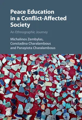 Zembylas / Charalambous |  Peace Education in a Conflict-Affected Society | Buch |  Sack Fachmedien