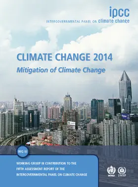  Climate Change 2014: Mitigation of Climate Change: Working Group III Contribution to the Ipcc Fifth Assessment Report | Buch |  Sack Fachmedien