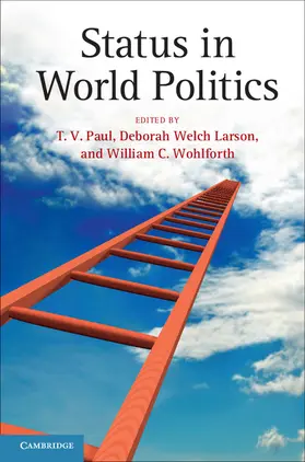 Paul / Welch Larson / Wohlforth | Status in World Politics | Buch | 978-1-107-05927-6 | sack.de
