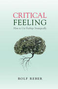Reber |  Critical Feeling | Buch |  Sack Fachmedien