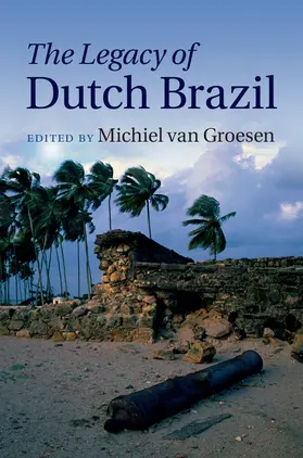 van Groesen |  The Legacy of Dutch Brazil | Buch |  Sack Fachmedien