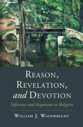 Wainwright |  Reason, Revelation, and Devotion | Buch |  Sack Fachmedien