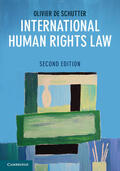 De Schutter |  International Human Rights Law | Buch |  Sack Fachmedien