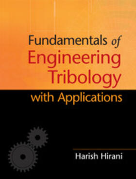 Hirani | Fundamentals of Engineering Tribology with Applications | Buch | 978-1-107-06387-7 | www.sack.de