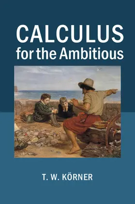 Körner |  Calculus for the Ambitious | Buch |  Sack Fachmedien