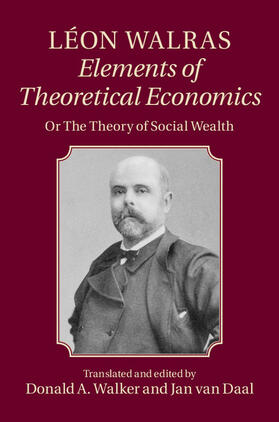 Walras / Walker / Daal |  Léon Walras: Elements of Theoretical Economics | Buch |  Sack Fachmedien