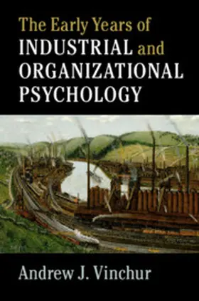 Vinchur |  The Early Years of Industrial and Organizational Psychology | Buch |  Sack Fachmedien