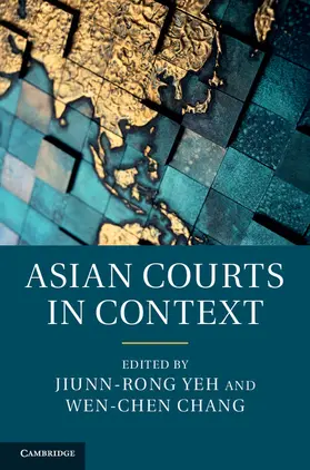 Yeh / Chang | Asian Courts in Context | Buch | 978-1-107-06608-3 | www.sack.de