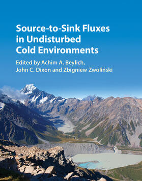 Beylich / Dixon / Zwoli¿ski |  Source-to-Sink Fluxes in Undisturbed Cold Environments | Buch |  Sack Fachmedien