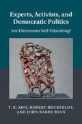 Ahn / Huckfeldt / Ryan |  Experts, Activists, and Democratic Politics | Buch |  Sack Fachmedien