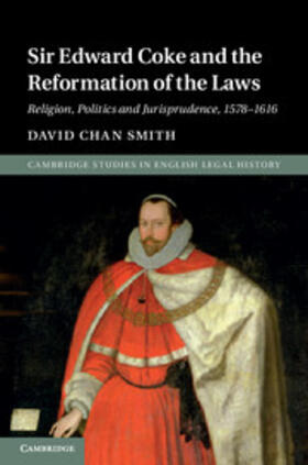 Smith |  Sir Edward Coke and the Reformation of the Laws | Buch |  Sack Fachmedien