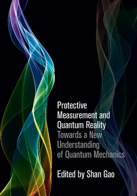 Gao | Protective Measurement and Quantum Reality | Buch | 978-1-107-06963-3 | www.sack.de