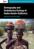 Blurton Jones |  Demography and Evolutionary Ecology of Hadza Hunter-Gatherers | Buch |  Sack Fachmedien
