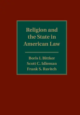 Bittker / Idleman / Ravitch |  Religion and the State in American Law | Buch |  Sack Fachmedien