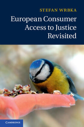 Wrbka |  European Consumer Access to Justice Revisited | Buch |  Sack Fachmedien