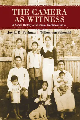 Pachuau / Schendel | The Camera as Witness | Buch | 978-1-107-07339-5 | www.sack.de