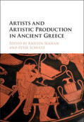Schultz / Seaman |  Artists and Artistic Production in Ancient Greece | Buch |  Sack Fachmedien