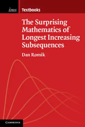Romik |  The Surprising Mathematics of Longest Increasing Subsequences | Buch |  Sack Fachmedien