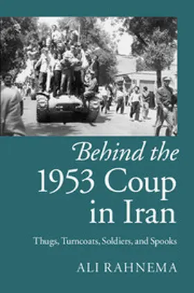 Rahnema |  Behind the 1953 Coup in Iran | Buch |  Sack Fachmedien