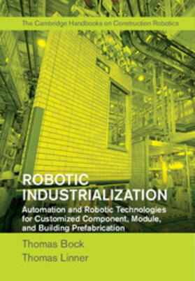Bock / Linner | Robotic Industrialization | Buch | 978-1-107-07639-6 | sack.de
