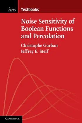 Garban / Steif |  Noise Sensitivity of Boolean Functions and Percolation | Buch |  Sack Fachmedien