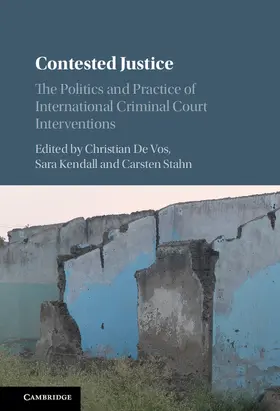 Kendall / De Vos / Stahn |  Contested Justice | Buch |  Sack Fachmedien