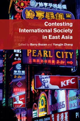 Buzan / Zhang | Contesting International Society in East Asia | Buch | 978-1-107-07747-8 | www.sack.de