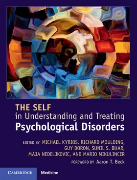 Kyrios / Moulding / Doron |  The Self in Understanding and Treating Psychological Disorders | Buch |  Sack Fachmedien
