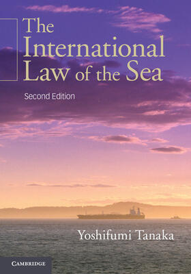 Tanaka | The International Law of the Sea | Buch | 978-1-107-08040-9 | sack.de