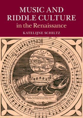 Schiltz | Music and Riddle Culture in the Renaissance | Buch | 978-1-107-08229-8 | sack.de
