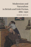 Joyce |  Modernism and Naturalism in British and Irish Fiction, 1880-1930 | Buch |  Sack Fachmedien