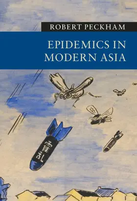 Peckham |  Epidemics in Modern Asia | Buch |  Sack Fachmedien