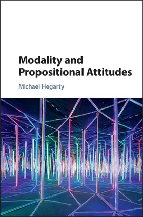 Hegarty |  Modality and Propositional Attitudes | Buch |  Sack Fachmedien