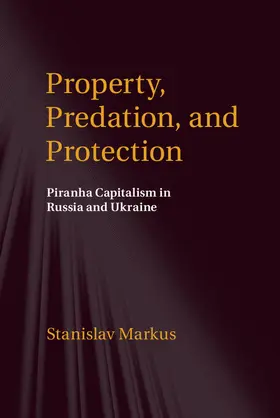 Markus |  Property, Predation, and Protection | Buch |  Sack Fachmedien