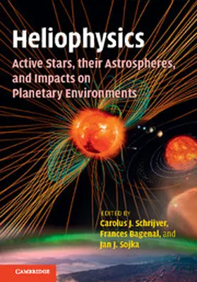 Schrijver / Bagenal / Sojka |  Heliophysics | Buch |  Sack Fachmedien