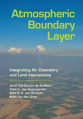 Vilà-Guerau de Arellano / van Heerwaarden / van Stratum |  Atmospheric Boundary Layer | Buch |  Sack Fachmedien