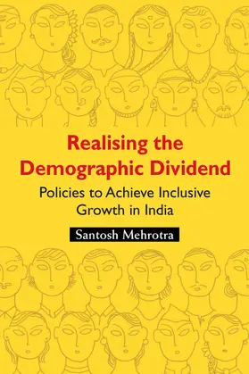 Mehrotra |  Realising the Demographic Dividend | Buch |  Sack Fachmedien