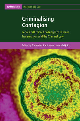Quirk / Stanton | Criminalising Contagion | Buch | 978-1-107-09182-5 | sack.de