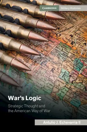 Echevarria / Echevarria II |  War's Logic | Buch |  Sack Fachmedien