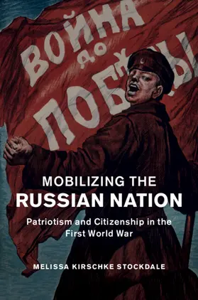 Stockdale |  Mobilizing the Russian Nation | Buch |  Sack Fachmedien