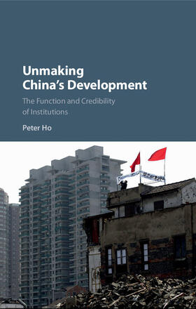 Ho | Unmaking China's Development | Buch | 978-1-107-09410-9 | sack.de