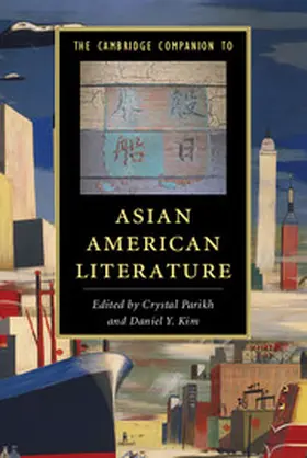 Parikh / Kim |  Camb Comp Asian American Literature | Buch |  Sack Fachmedien