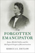 Zietlow |  The Forgotten Emancipator | Buch |  Sack Fachmedien