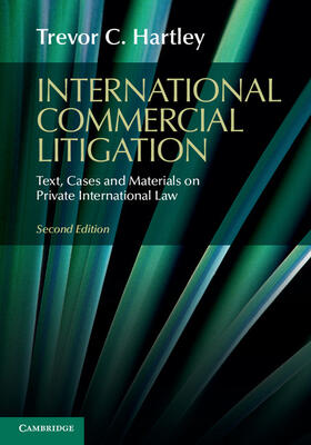 Hartley | International Commercial Litigation: Text, Cases and Materials on Private International Law | Buch | 978-1-107-09589-2 | sack.de
