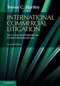 Hartley |  International Commercial Litigation: Text, Cases and Materials on Private International Law | Buch |  Sack Fachmedien